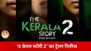 Mumbai: 'The Kerala Story 2' plans to go pan-India, trailer released in two new languages